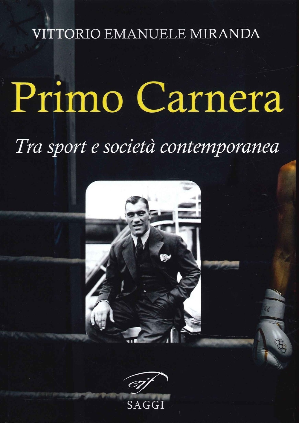 Primo Carnera. Tra sport e società contemporanea