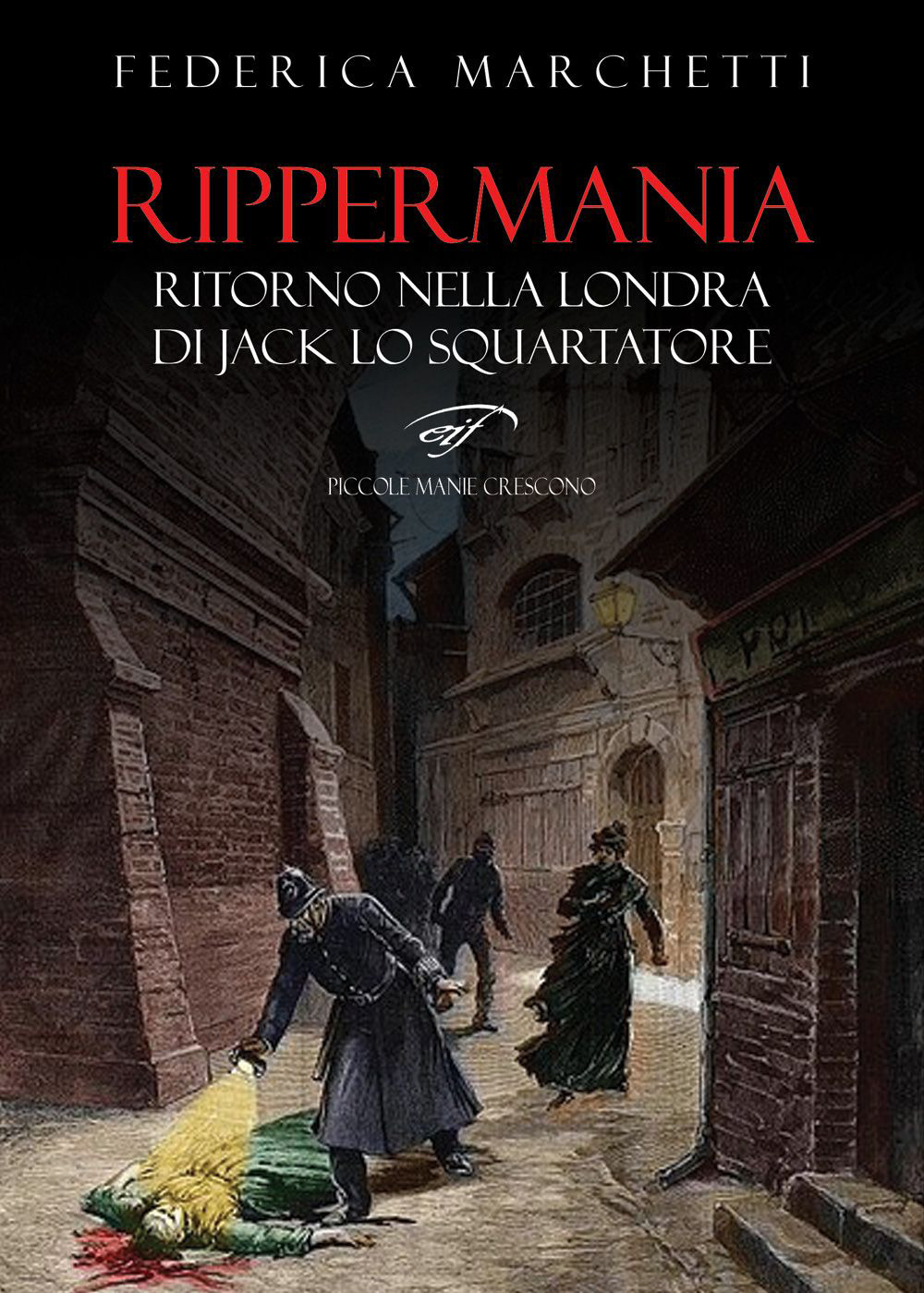 Rippermania. Ritorno nella Londra di Jack lo Squartatore