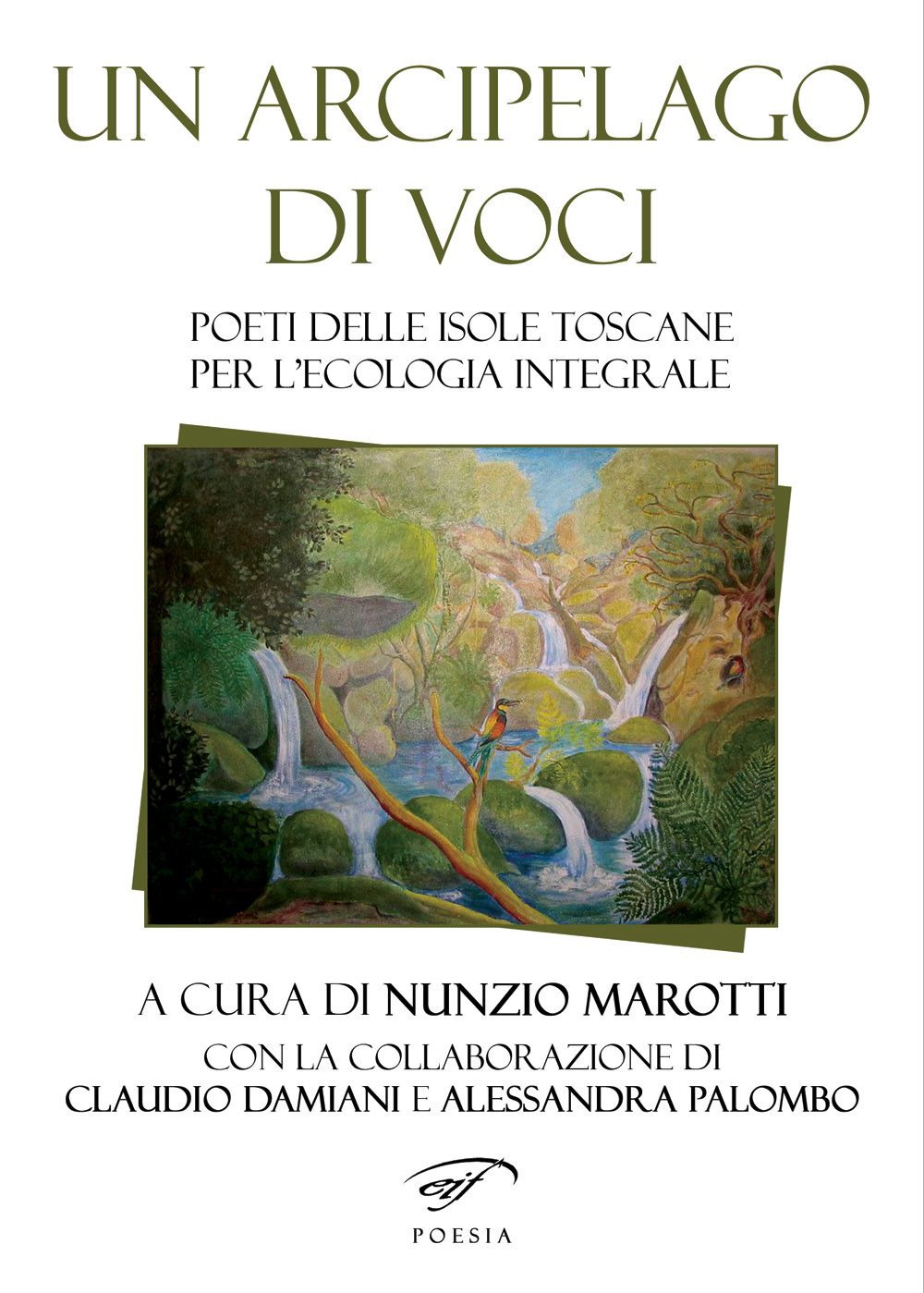 Un arcipelago di voci. Poeti delle isole toscane per l'ecologia integrale