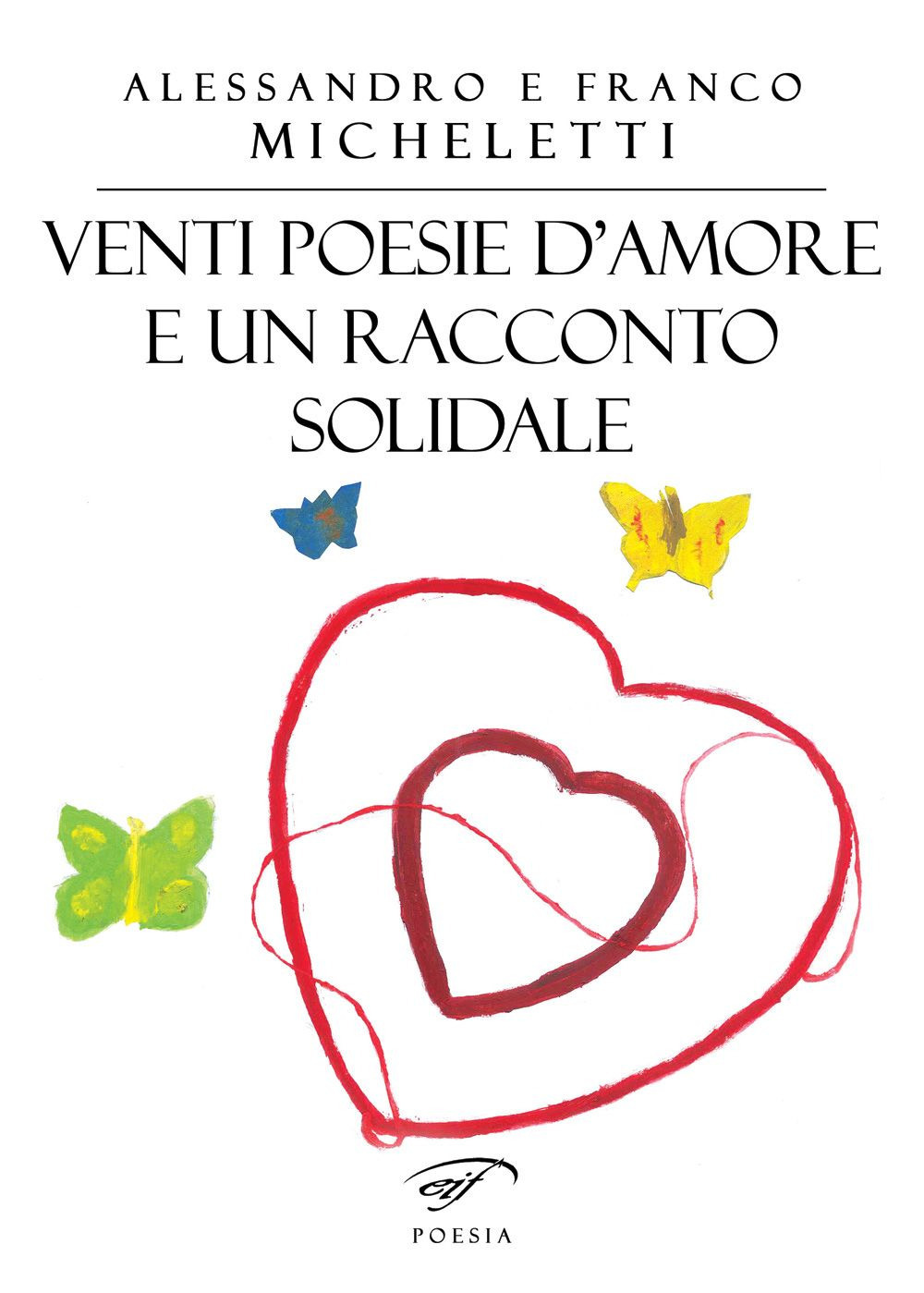 Venti poesie d'amore e un racconto solidale