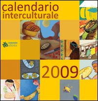 Calendario interculturale 2009. Pani dal mondo