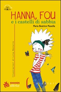 Hanna, Fou e i castelli di sabbia