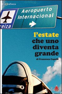 L'estate che uno diventa grande