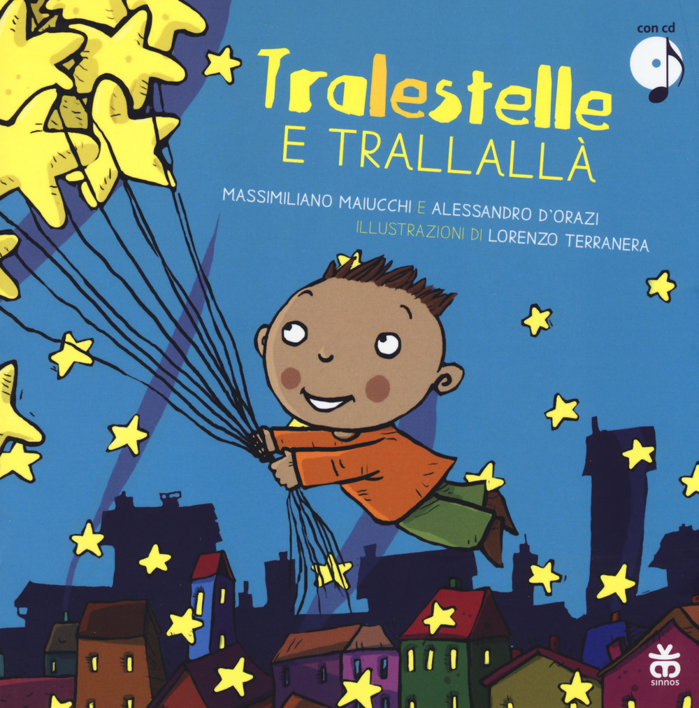 Tralestelle e trallallà. Ediz. illustrata. Con CD Audio