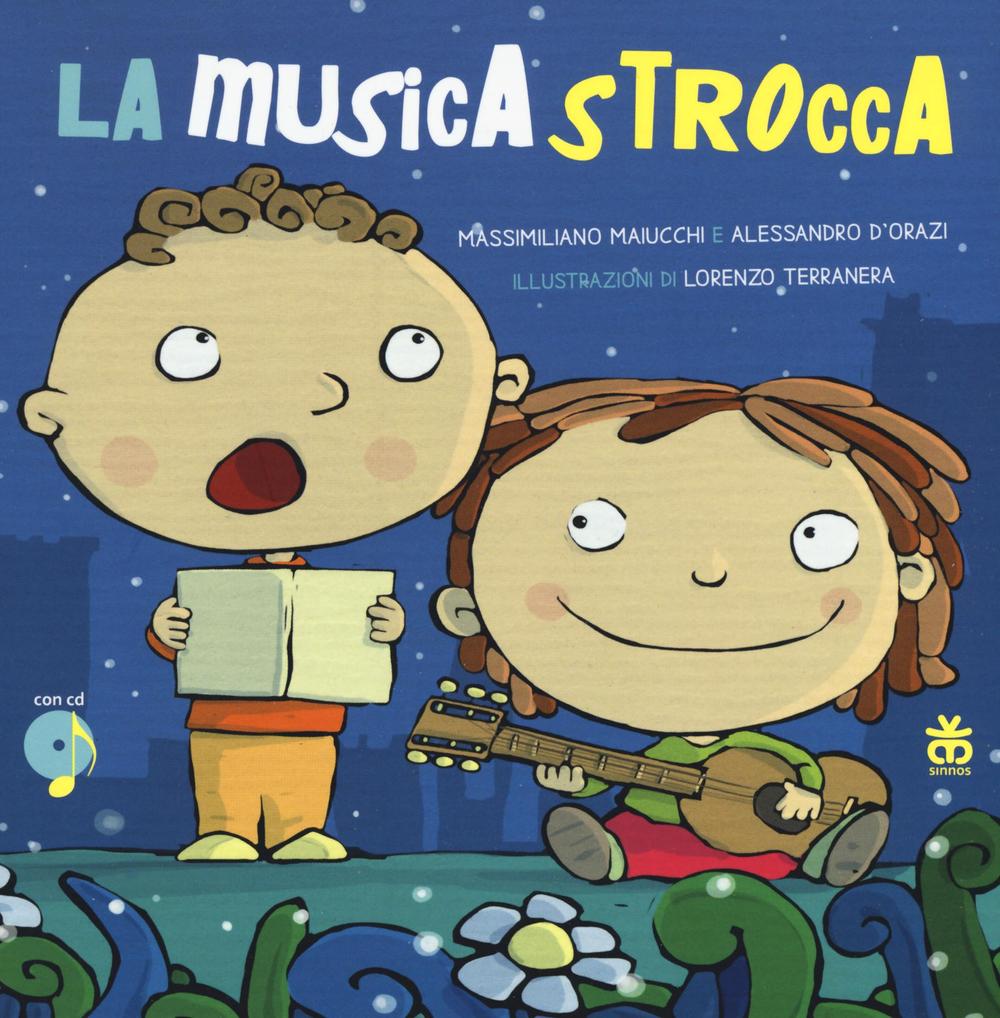 La musicastrocca. Con CD-Audio