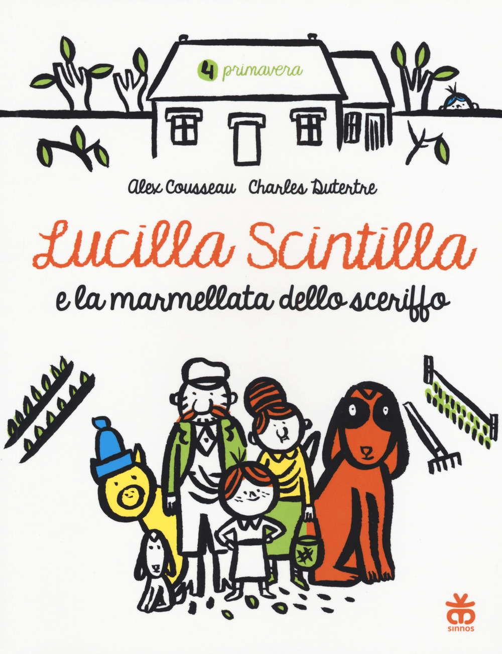 Lucilla Scintilla e la marmellata dello sceriffo. Ediz. a colori