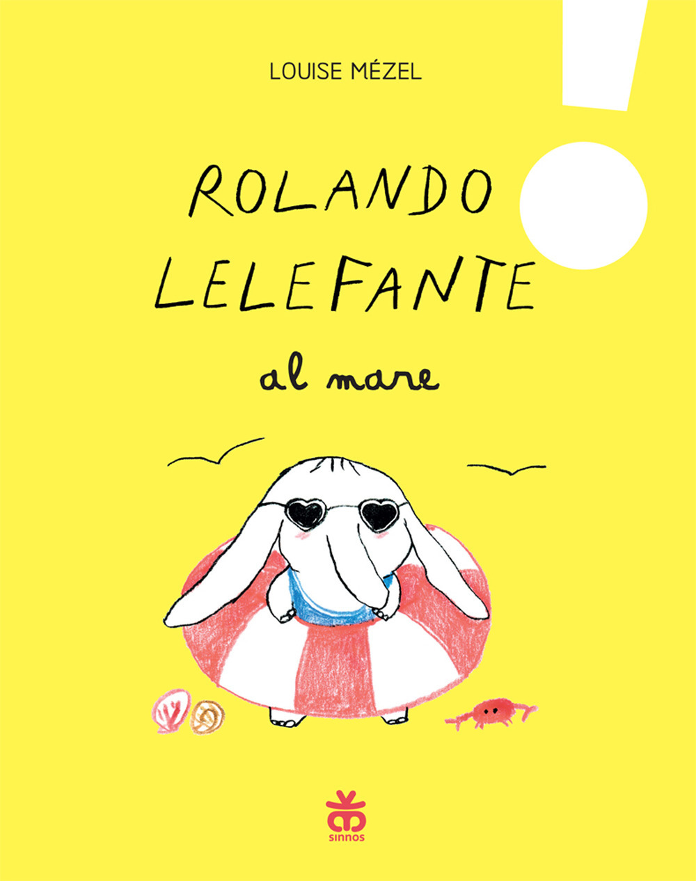 Rolando Lelefante al mare. Ediz. a colori