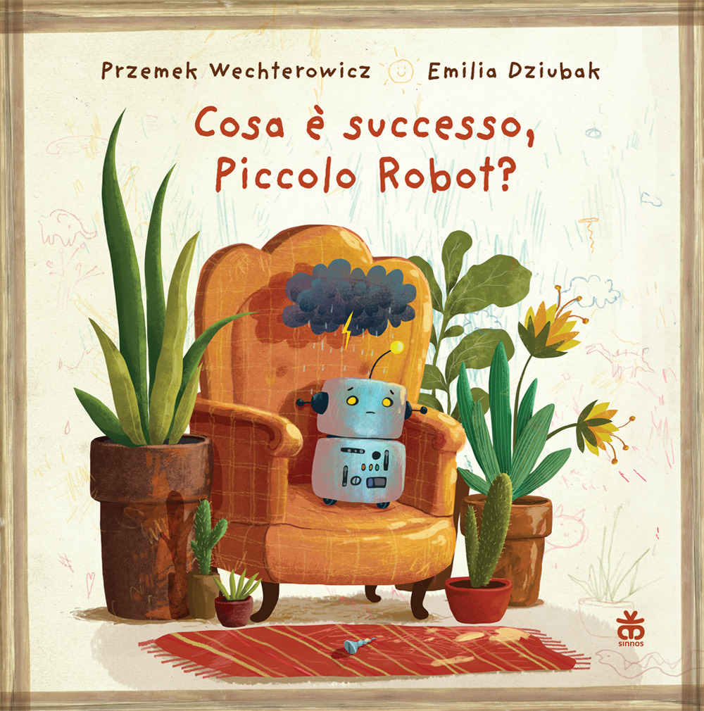 Cosa è successo, piccolo robot? Ediz. a colori