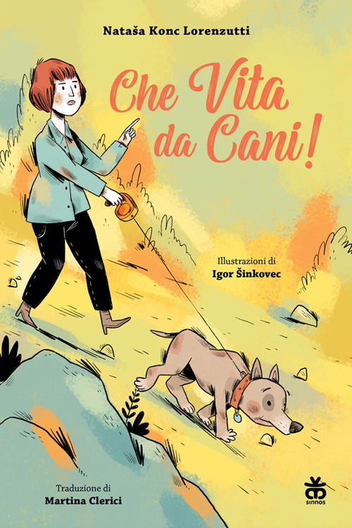 Che vita da cani! Ediz. a colori