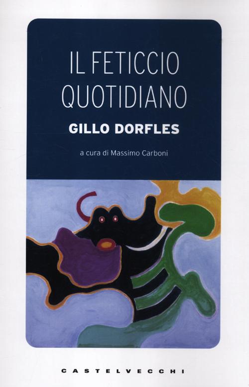 Il feticcio quotidiano