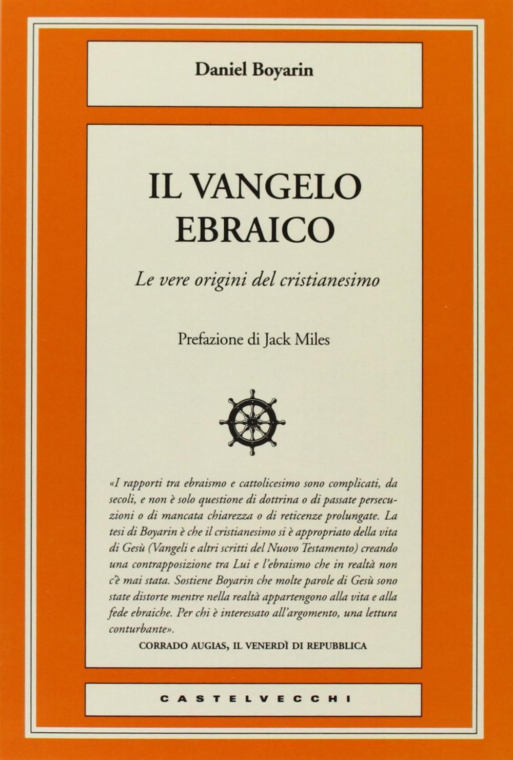 Il Vangelo ebraico. Le vere origini del cristianesimo