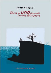 Storia di uno che andò in cerca della paura