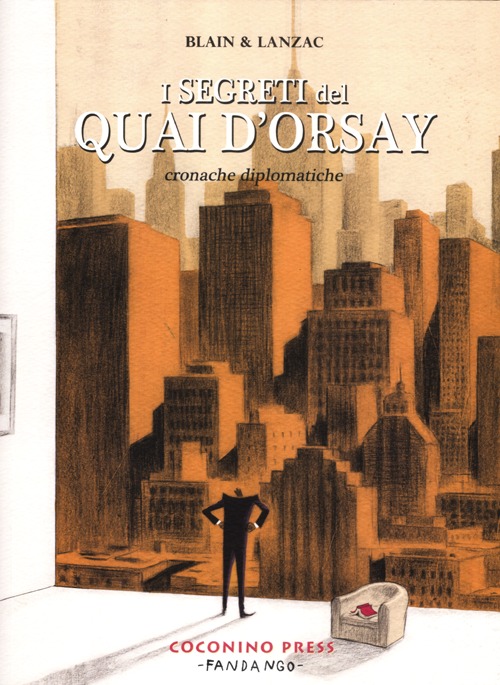 I segreti del Quai d'Orsay. Cronache diplomatiche. Vol. 2