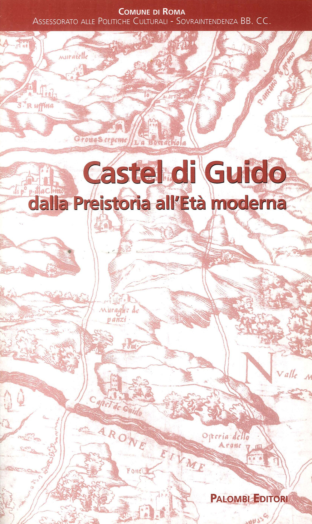 Castel di Guido dalla preistoria all'età moderna