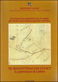 Il bollettino usi civici. La provincia di Latina. Con CD-ROM