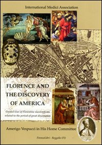 Florence and the discovery of America. Guided tour of florentine masterpieces related to the period of great discoveries