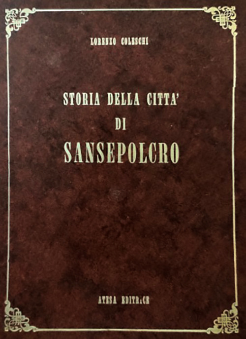 Storia della città di Sansepolcro (rist. anast. 1886)