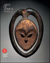 Arts of Africa. 7000 years of african art. Ediz. illustrata. Vol. 1