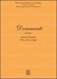 Thayaht. Vita, scritti, carteggi. Ediz. illustrata