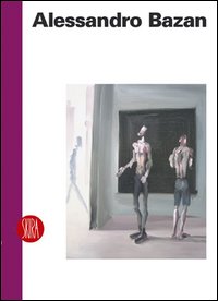 Alessandro Bazan. Est. Ediz. illustrata