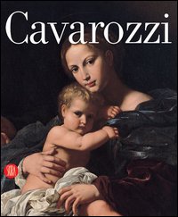Bartolomeo Cavarozzi. Ediz. illustrata