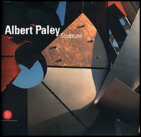 Albert Paley. Sculpture. Ediz. illustrata