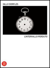 L'intervallo perduto. Ediz. illustrata