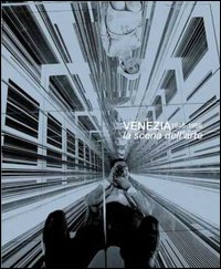 Venezia 1948-1986. La scena dell'arte. Catalogo della mostra (Venezia, 5 febbraio-21 maggio 2006). Ediz. illustrata