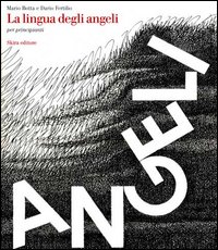 La lingua degli angeli per principianti. Ediz. illustrata