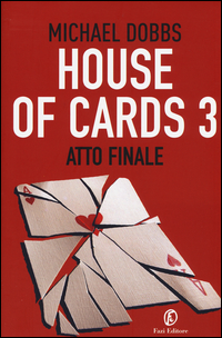 Copertina del Libro: Atto finale. House of cards