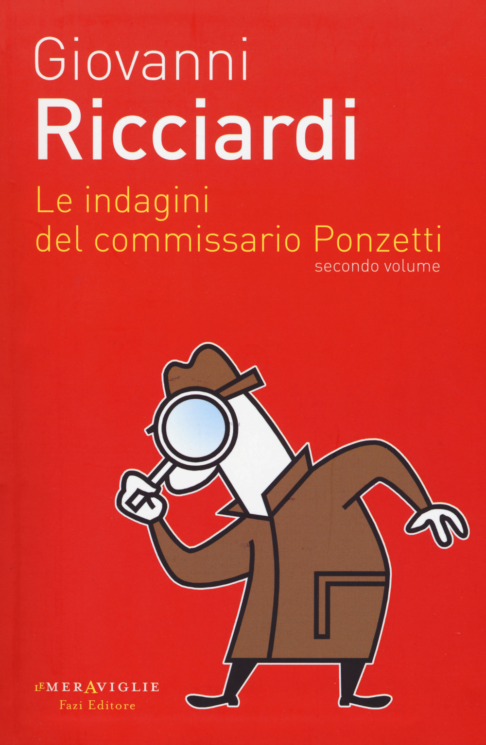 Le indagini del commissario Ponzetti: Portami a ballare-Il dono delle lacrime-La canzone del sangue. Vol. 2