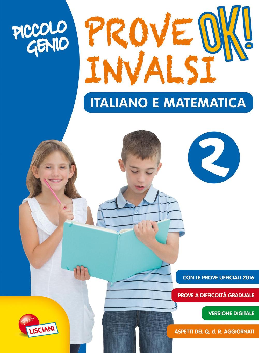 Piccolo genio. Prove INVALSI OK. Italiano e matematica. Per la Scuola elementare. Vol. 2