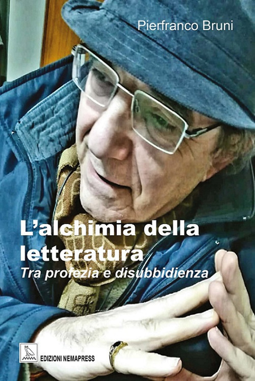 L'alchimia della letteratura. Tra profezia e disubbidienza