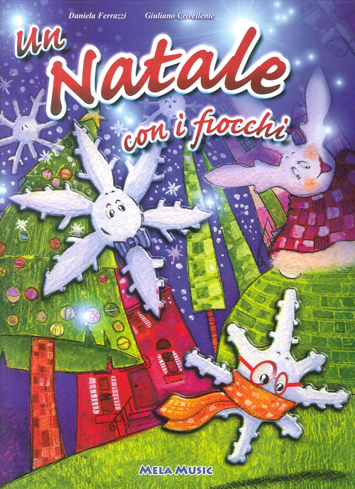 NATALE CON I FIOCCHI + CD di FERRAZZI D. - CRIVELLENTE G.