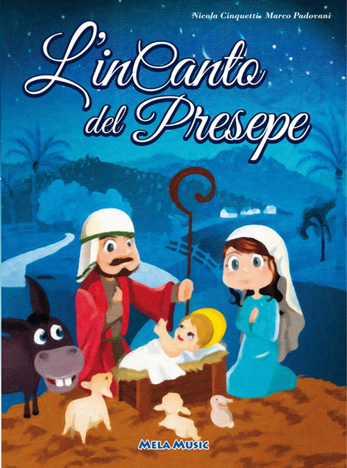 L'incanto del Presepe. Con CD Audio