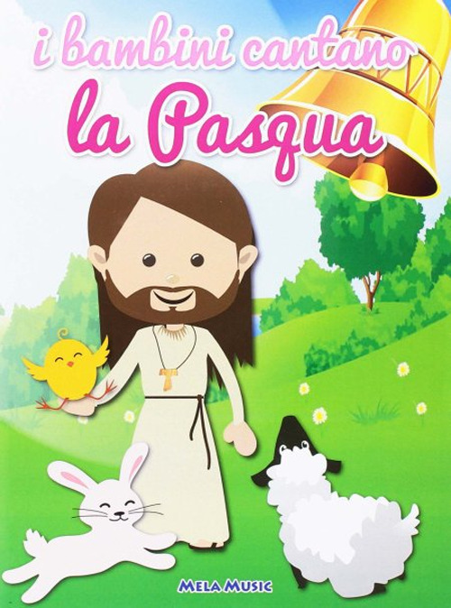 I bambini cantano la Pasqua. Con CD Audio