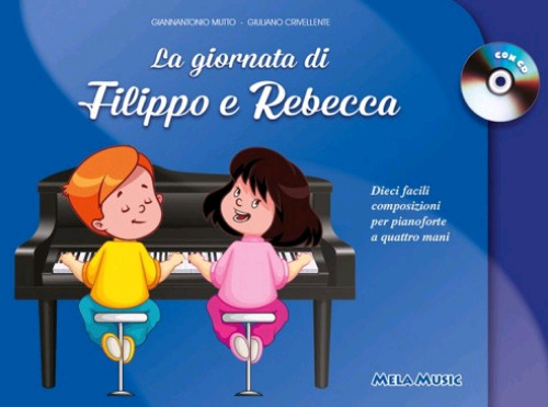 La giornata di Filippo e Rebecca. Con CD-Audio