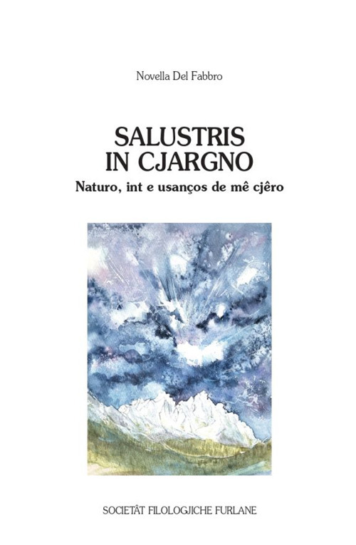 Salustris in Cjargno. Naturo, int e usanços de mê cjêro