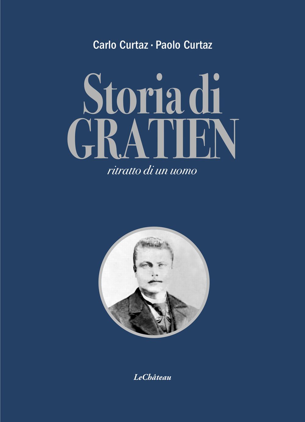 Storia di Gratien. Ritratto di un uomo