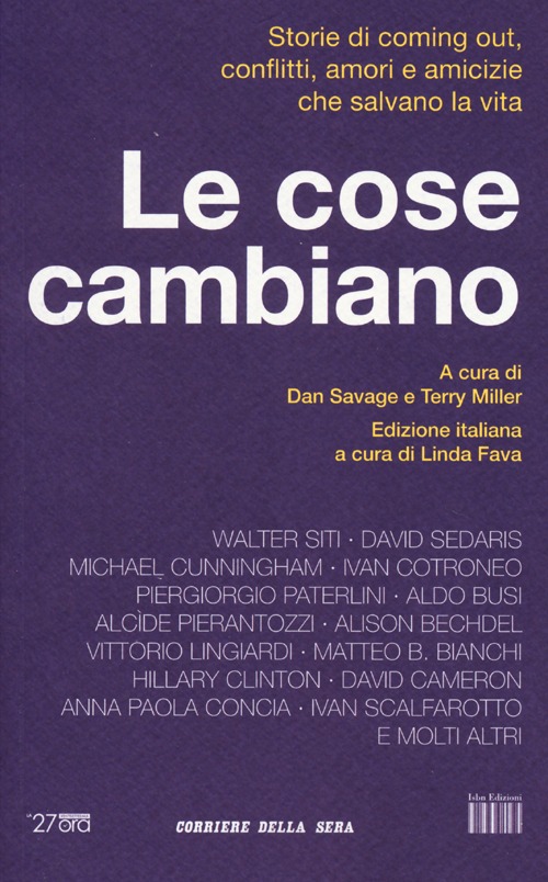 Le cose cambiano. Storie di coming out, conflitti, amori e amicizie che salvano la vita