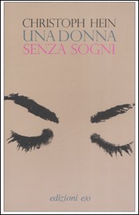 Una donna senza sogni