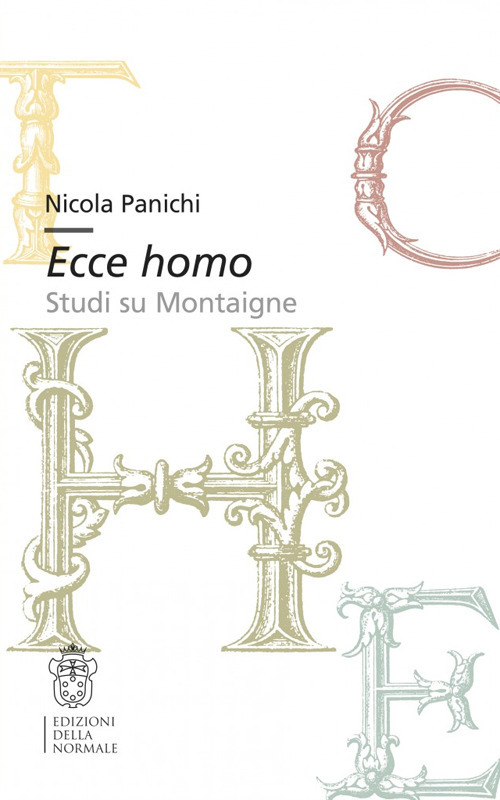 Ecce homo. Studi su Montaigne