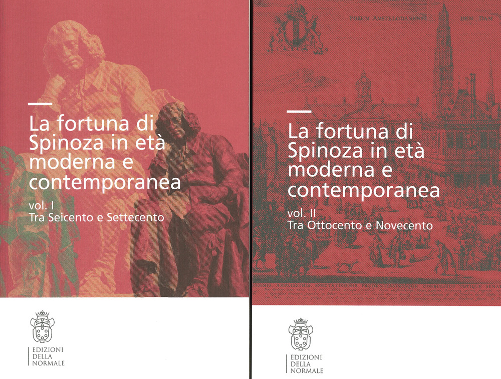La fortuna di Spinoza in età moderna e contemporanea. Vol. 1-2