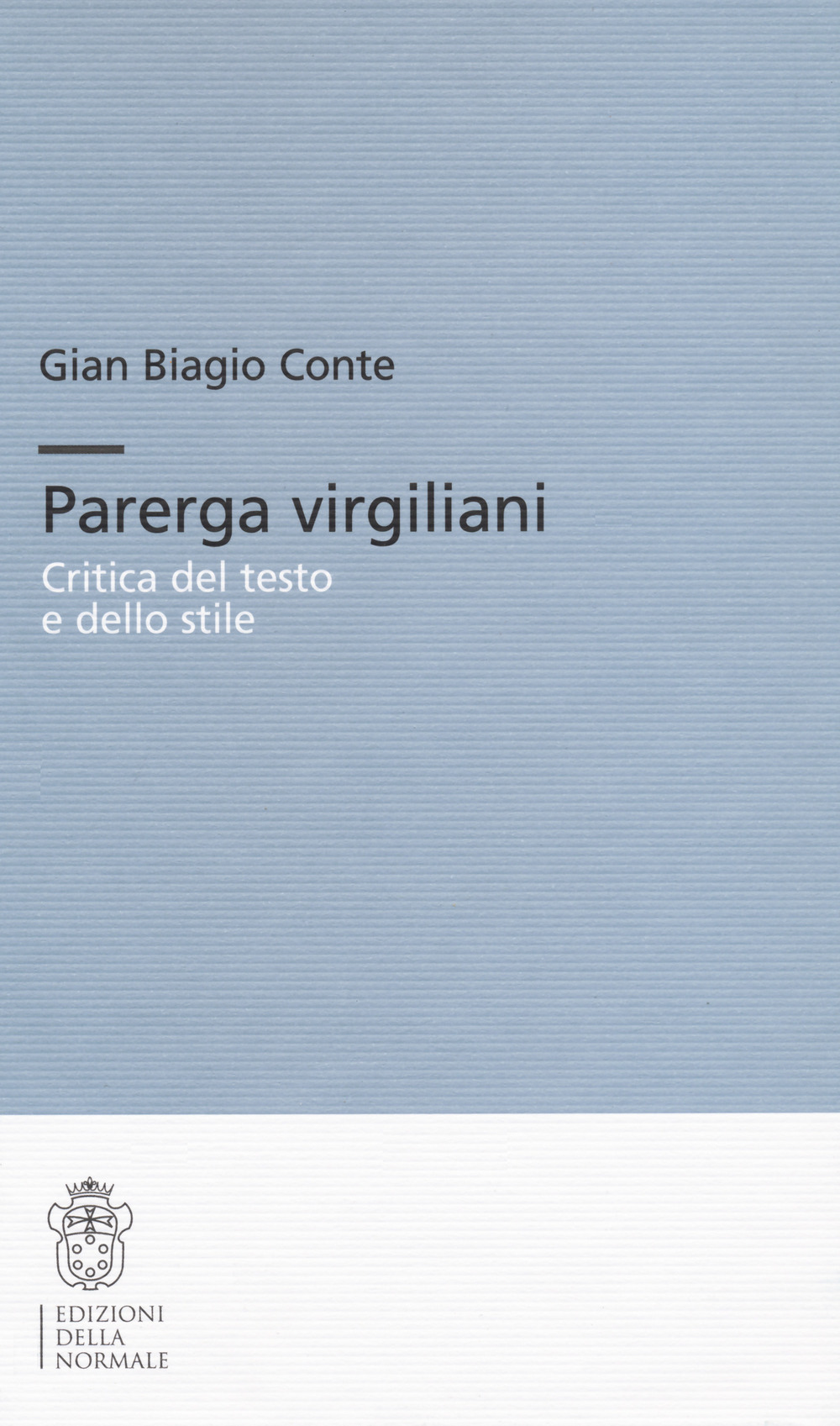 Parerga Virgiliani. Critica del testo e dello stile. Ediz. critica