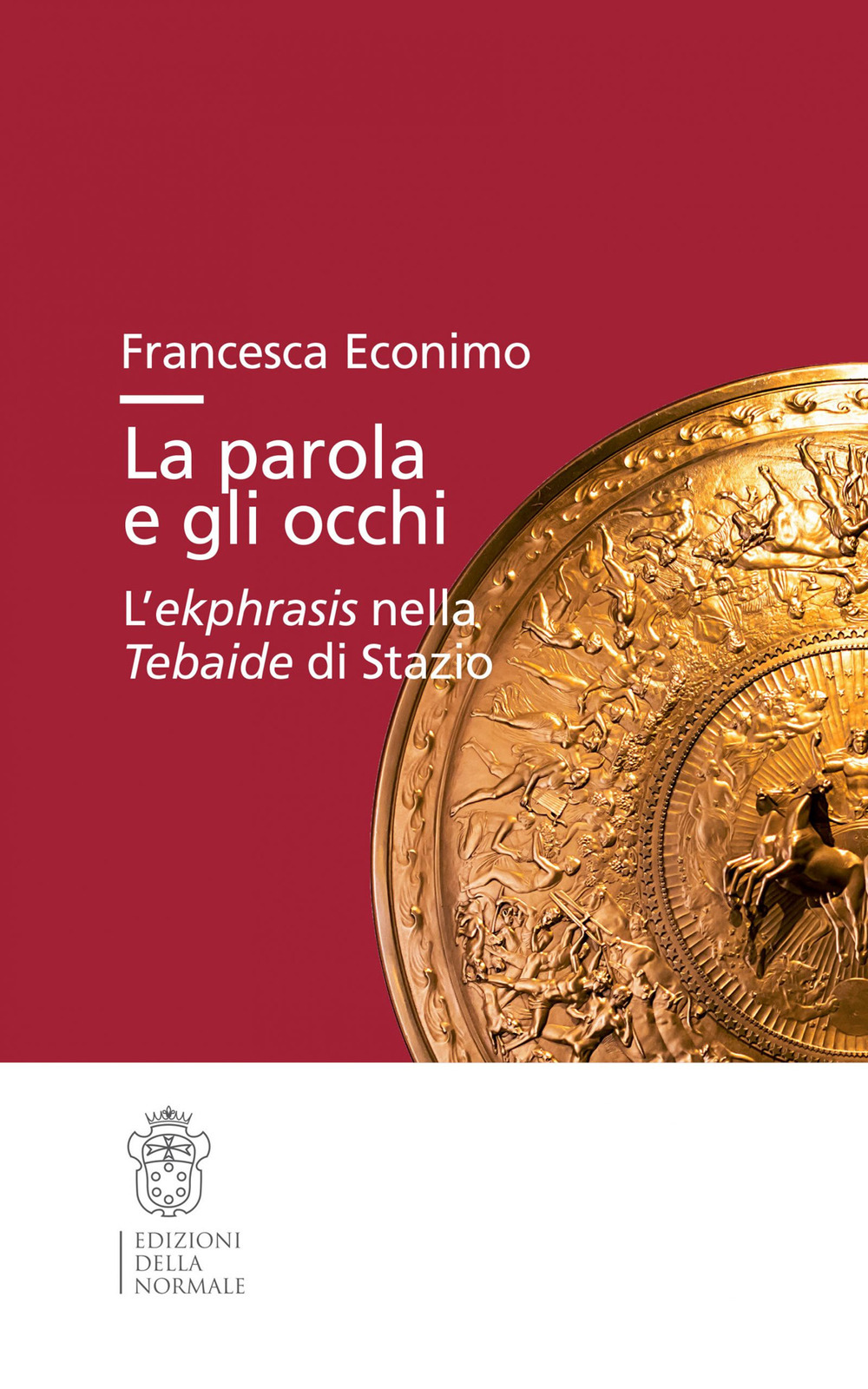 La parola e gli occhi. L'ekphrasis nella Tebaide di Stazio