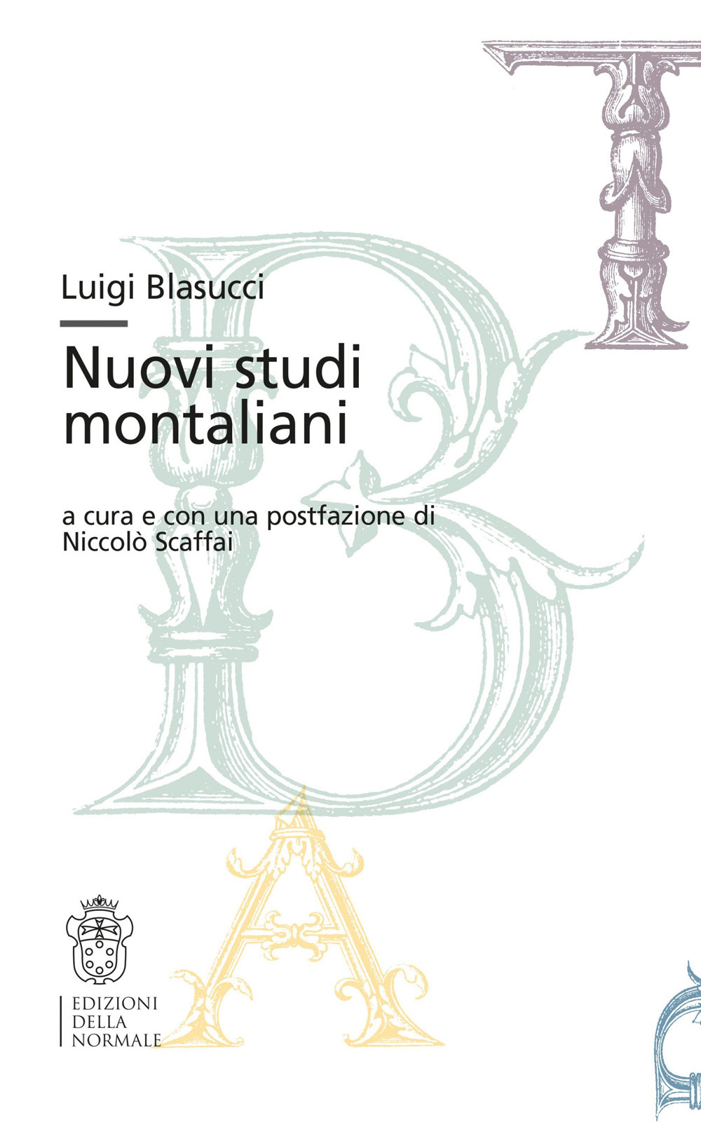 Luigi Blasucci. Nuovi studi montaliani