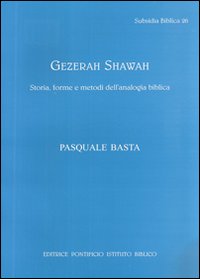 Gezerah shawah. Storia, forme e metodo dell'analogia biblica