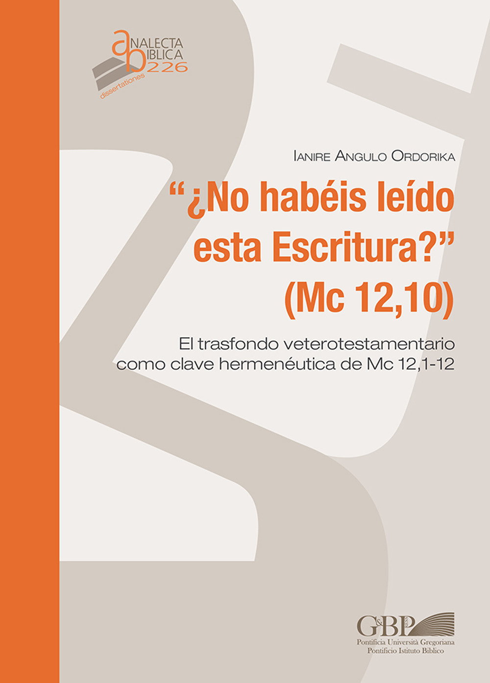 No habeis leido esta escritura ? (Mc 12,10). El trasfondo veterotestamentario como clave hermeneutica de Mc 12,1-12