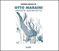 Otto Maraini. Architetto-artista