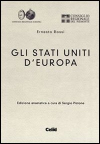 Gli Stati uniti d'Europa (rist. anast.)